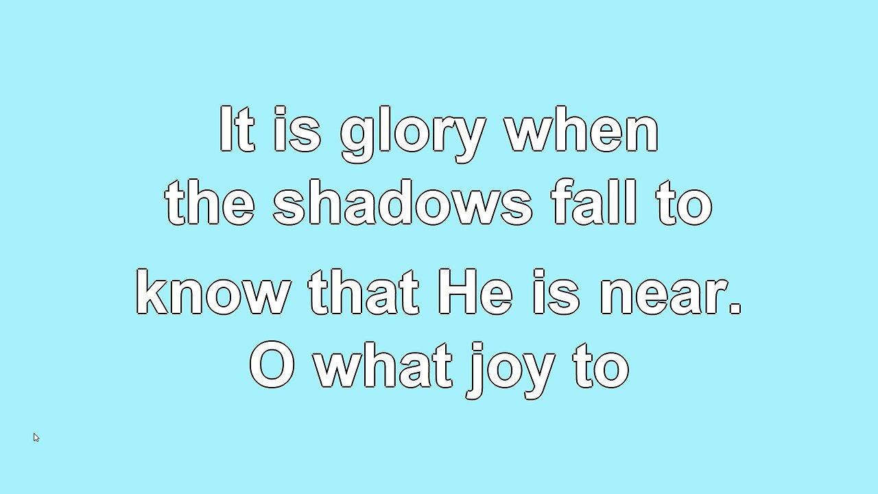 It is Glory just to Walk with Him V2