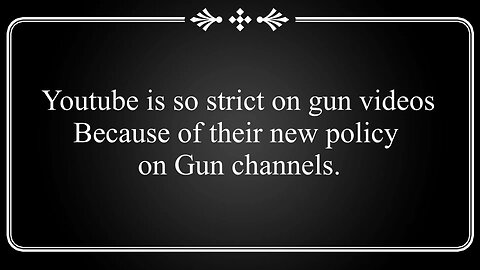 YouTube is strict on gun channels