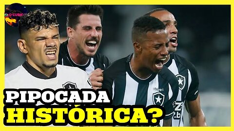 O BATAFOGO PODE SER O PROTAGONISTA DA MAIOR PIPOCADA DA HISTÓRIA DO FUTEBOL BRASILEIRO?