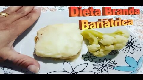 Cirurgia bariátrica Bypass SUS. Dieta branda