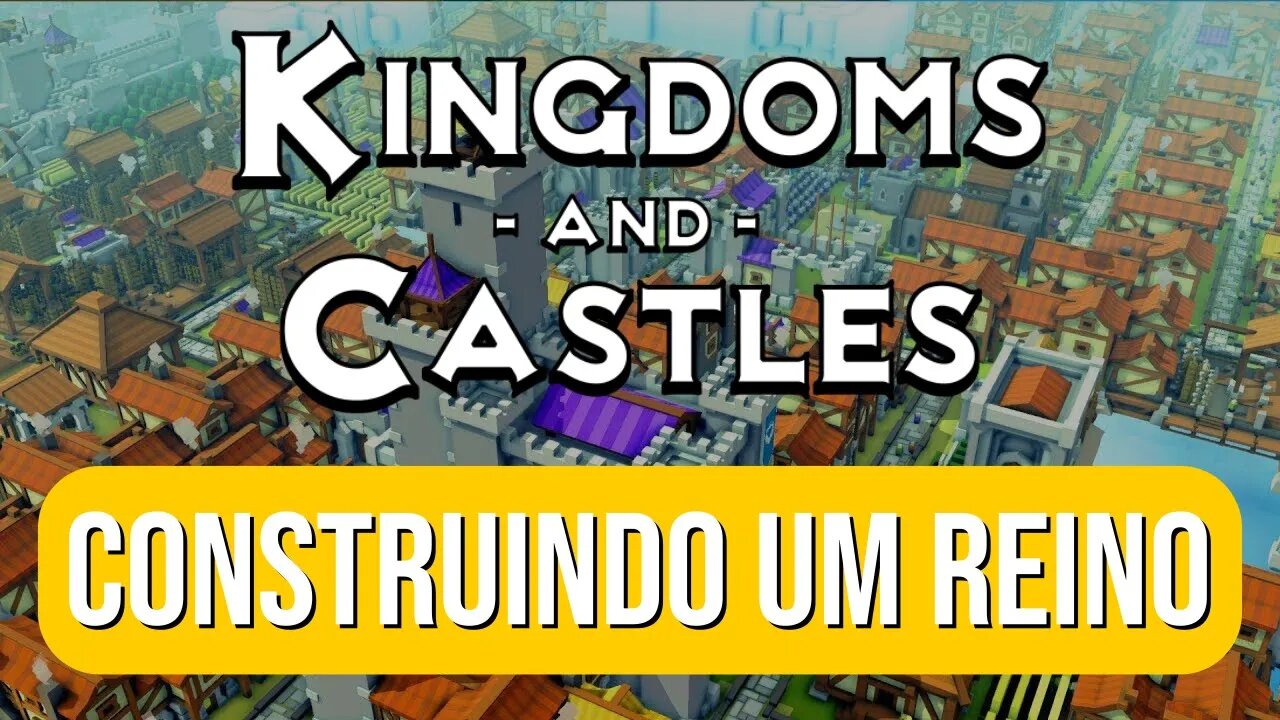 Kingdoms And Castles gameplay Construindo um Reino #1