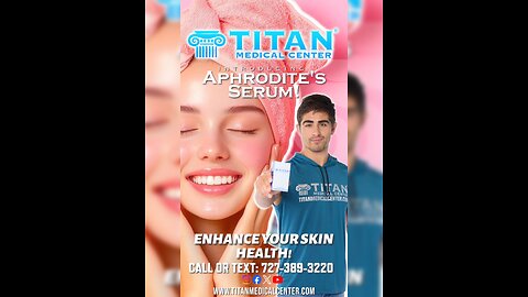 Enhance your #SKIN #HEALTH with #TitanMedical’s Aphrodite’s Serum Therapy for men & women!