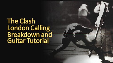 The Clash London Calling Breakdown and Tutorial