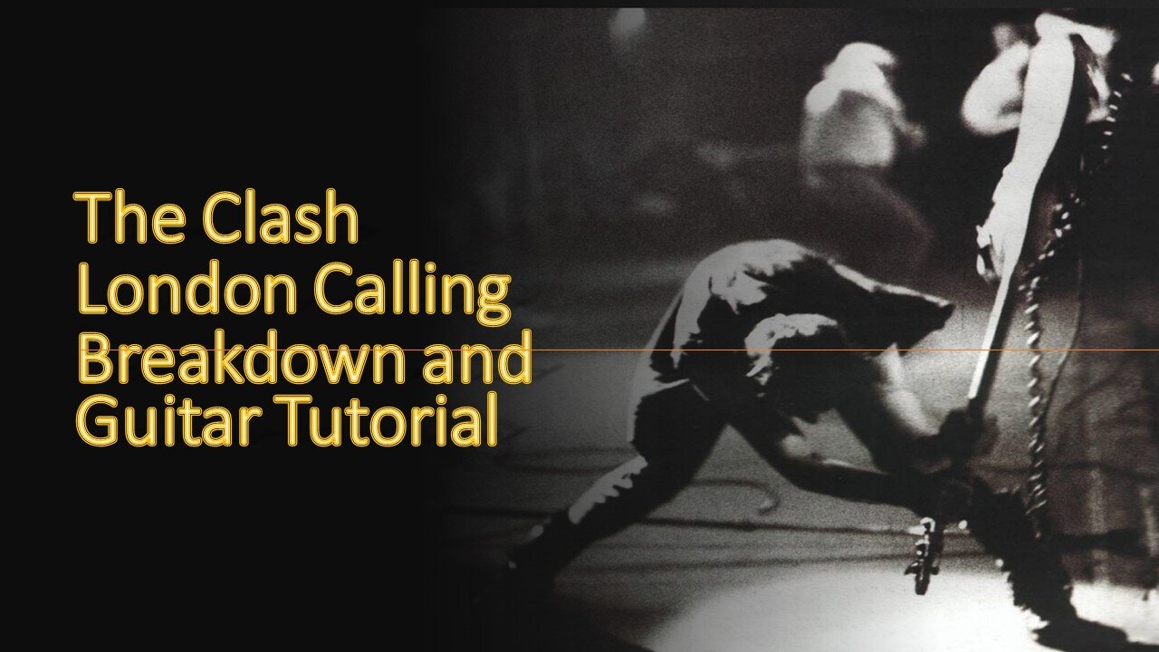 The Clash London Calling Breakdown and Tutorial