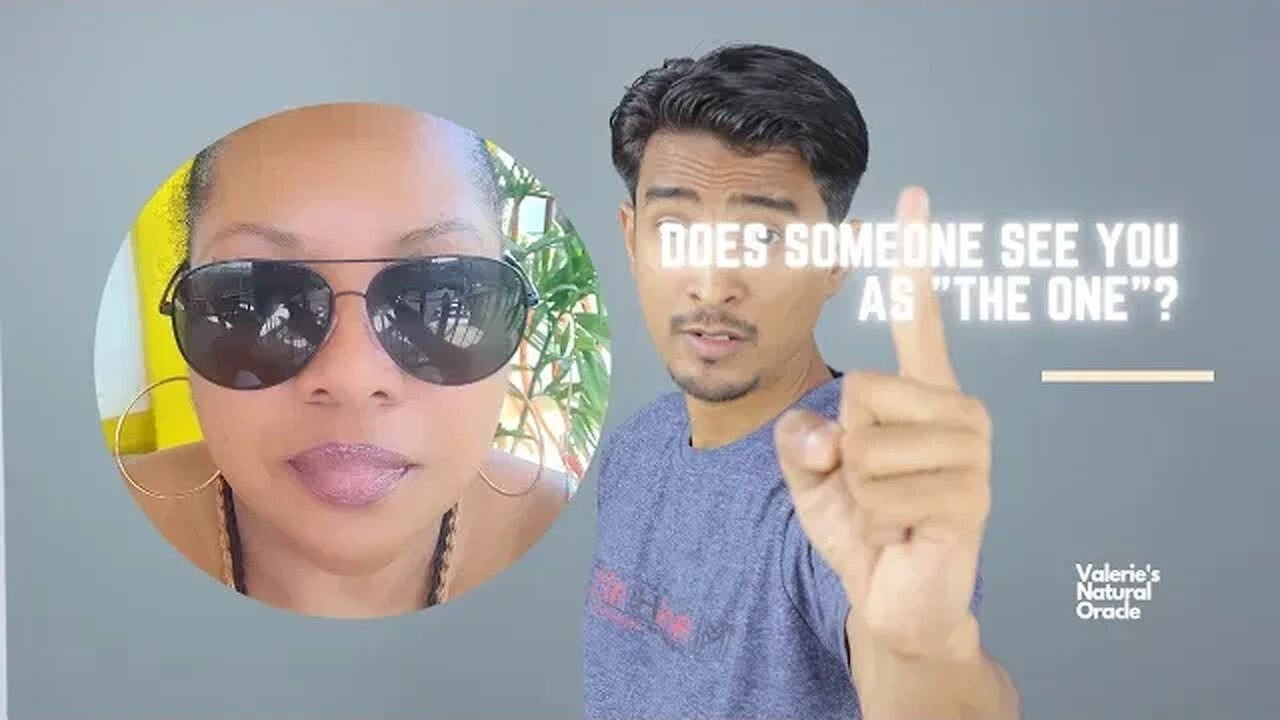 DOES SOMEONE SEE YOU AS "THE ONE"?