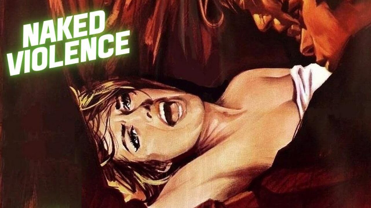 NAKED VIOLENCE 1969 Tough Cop Out to Solve Rape & Muder Case Any Way Possible FULL MOVIE HD & W/S