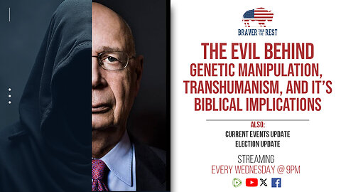 THE EVIL BEHIND GENETIC MANIPULATION, TRANSHUMANISM, AND IT’S BIBLICAL IMPLICATIONS.