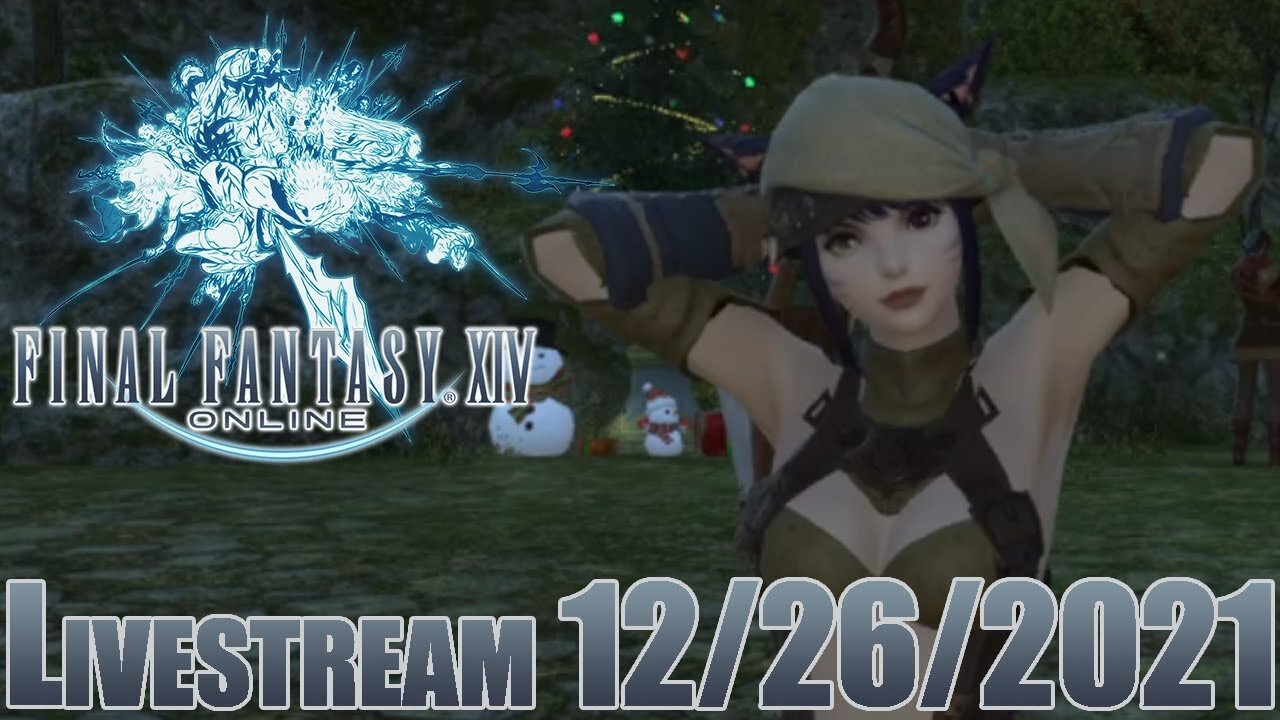 Final Fantasy XIV Online // LIVESTREAM // 12/24/2021