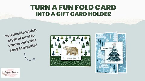 Turn a Fun Fold Card into a Gift Card Holder