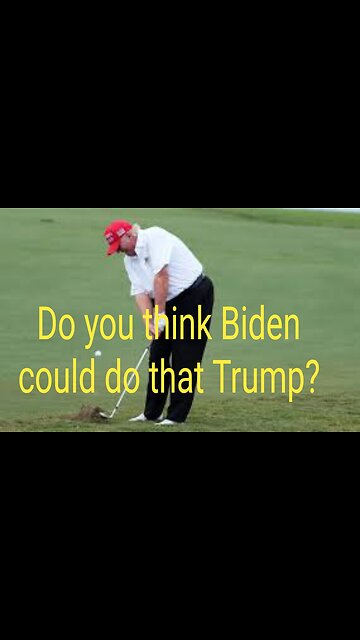 Do you think Biden could do that Trump?