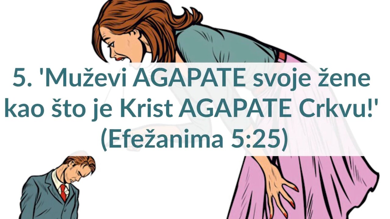 ZA MUŠKARCE 5. 'Muževi AGAPATE svoje žene kao što je Krist AGAPATE Crkvu!' (Efežanima 5:25)