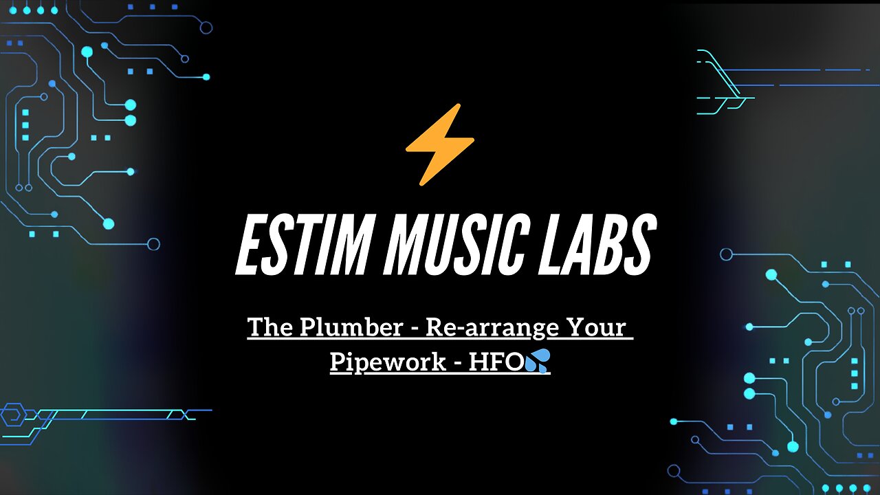 The Plumber - Re-arrange Your Pipework - HFO