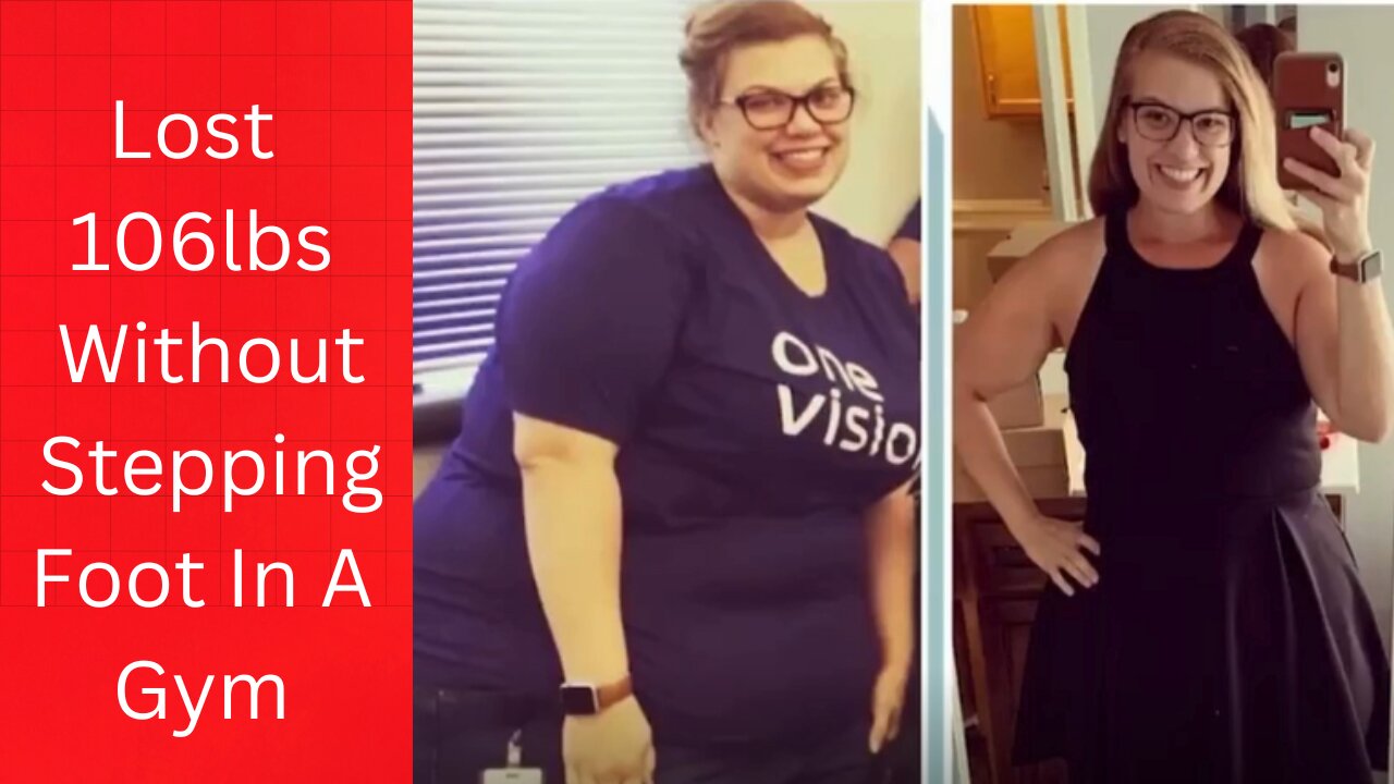 Lost 106lbs Without Stepping Foot In A Gym