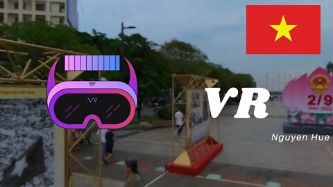 Test Nguyen Hue Saigon VR (Oculus Etc) Walk Through | Please use HEADSET |