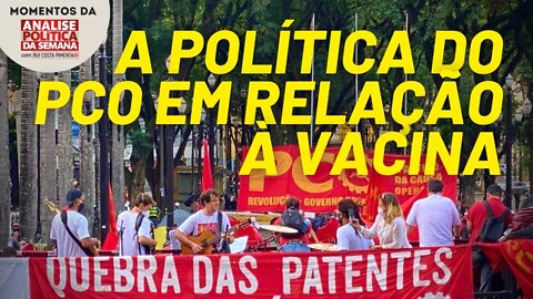 O que faria um governo do PCO em relação à vacina? | Momentos da Análise Política da Semana