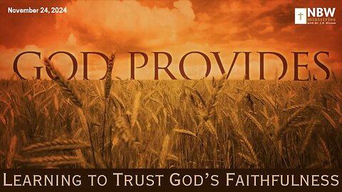 1074. God Provides: Learning to Trust God's Faithfulness