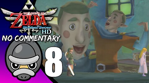 Part 8 // [No Commentary] Legend of Zelda: Skyward Sword HD - Nintendo Switch Longplay