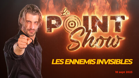 Les ennemis invisibles | Le Point Show