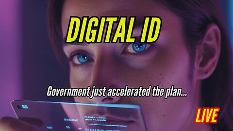 Government Planned Digital IDs on Citizens