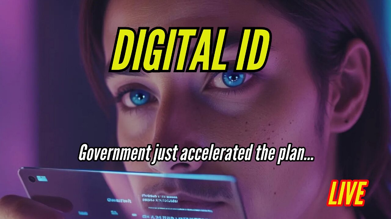 Government Planned Digital IDs on Citizens