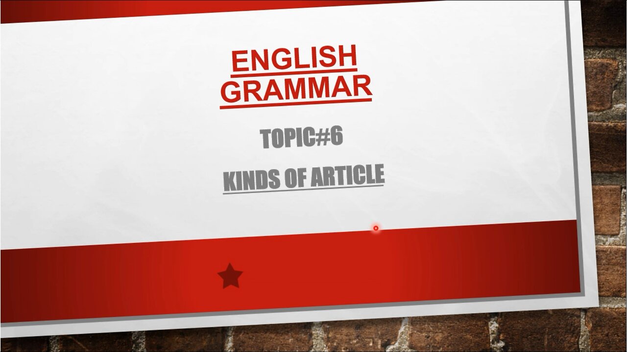 English Grammar-Topic#6-Kinds of Articles