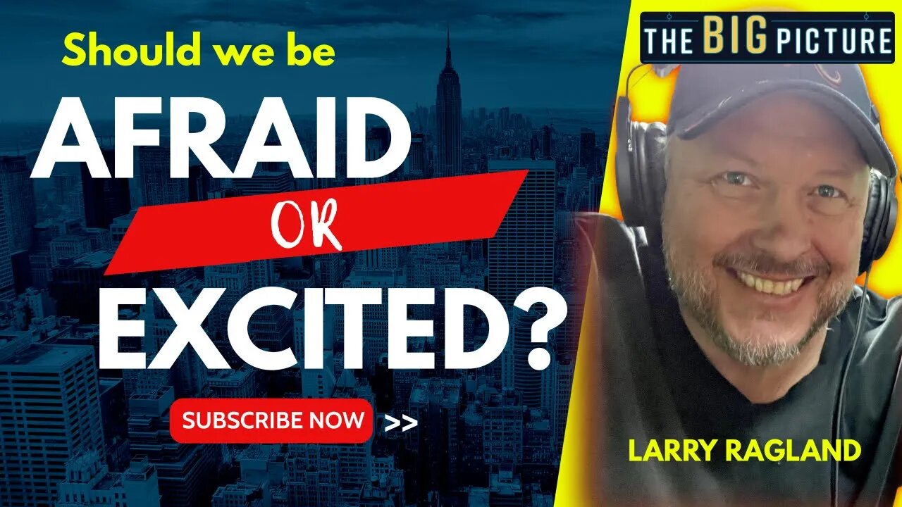 Should we be afraid or excited?