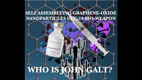 SIMON PARKES W/ MAJOR INTEL ON DEADLY GRAPHENE OXIDE DISCOVERED IN C-19 BIOWEAPON THX John Galt