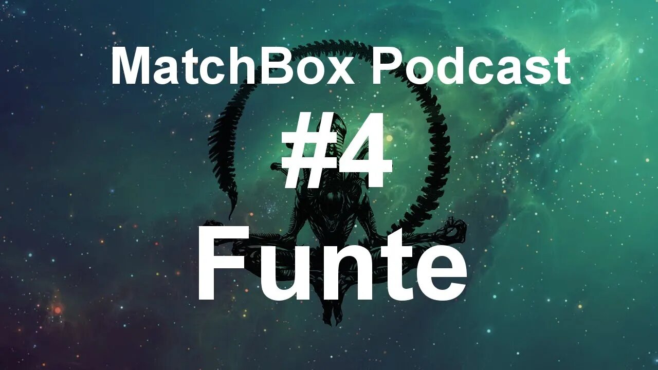 MatchBox Podcast #4 - Funte