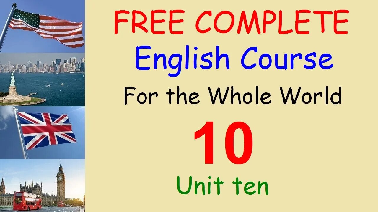 Colloquial Expressions of Everyday Life - Lesson 10 - FREE and COMPLETE English Course for the World