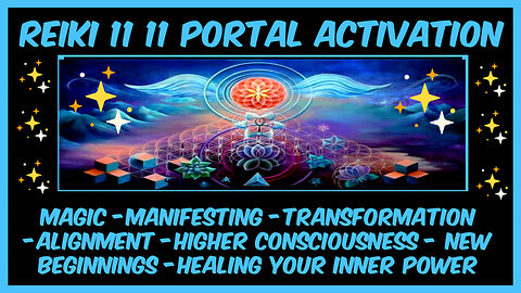 Reiki l 11 11 Portal l Magic + Manifesting l New Beginnings + LL Activations + Light Codes ✋✨🤚🦄🌈