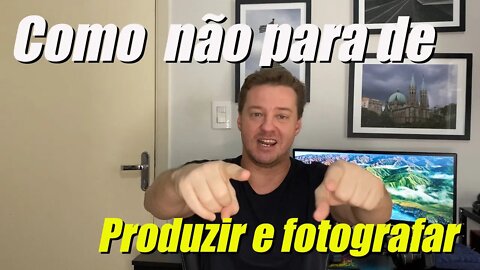 Como não para de produzir, e ter ideias sempre!