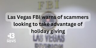 Las Vegas FBI warns of scammers looking to take advantage of holiday giving