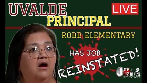 UVALDE PRINCIPAL: Job REINSTATED! Here what happened!