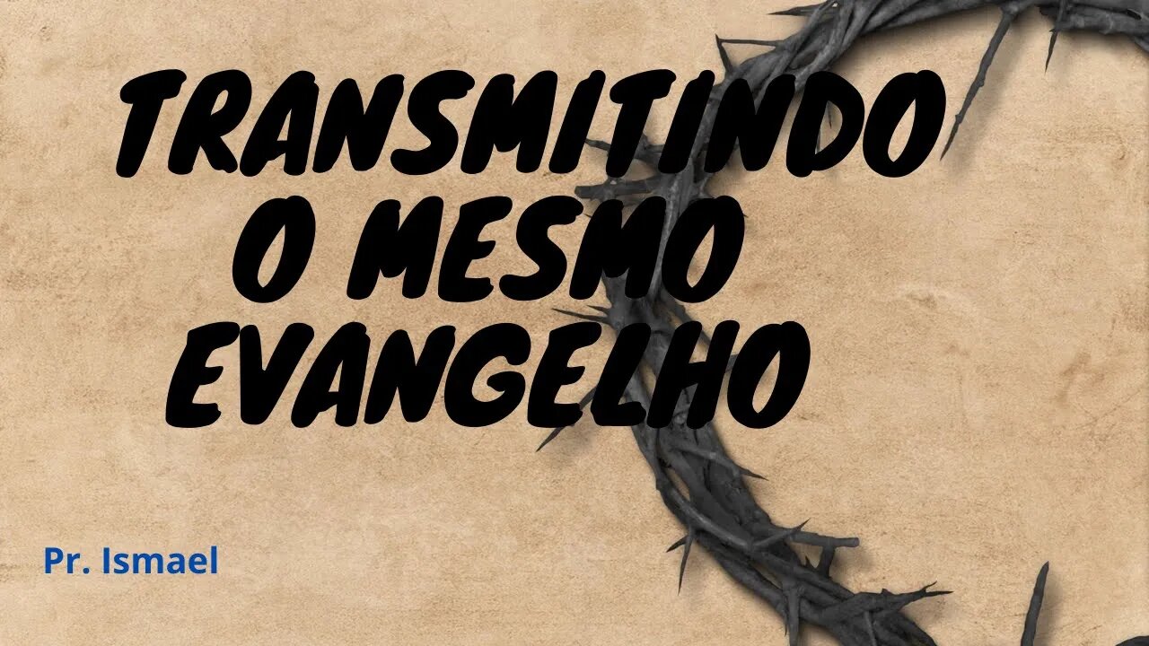 Muitos pregam outro evangelho, não o de Cristo