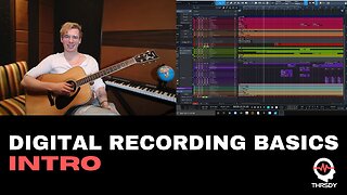 Intro to Digital Audio! (Digital Recording Basics 1/10)