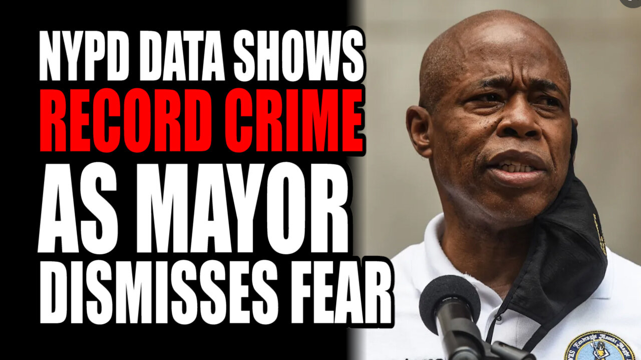NYPD Data Shows RECORD Crime as Mayor Dismisses Fears