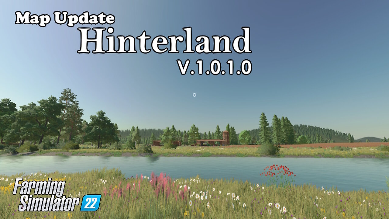 Map Update | Hinterland | V.1.0.1.0 | Farming Simulator 22