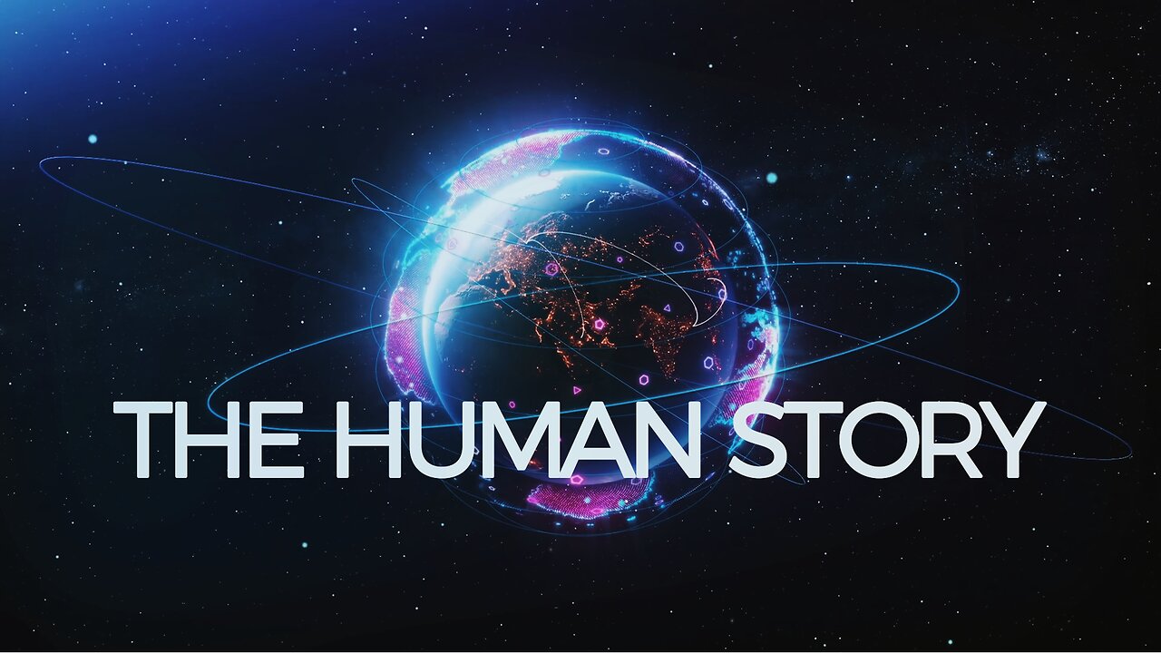 The Human Story