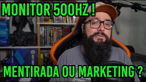 Monitor de 500Hz ! Puro Marketing ?