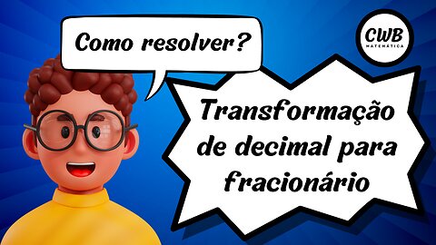 Transformação de decimal para fracionário