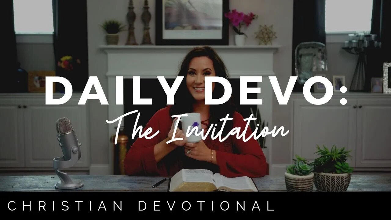 THE INVITATION | CHRISTIAN DEVOTIONALS