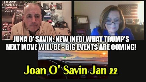 Joan O' Savin: What Trump's Next Move Will Be - Big Events Are Coming 1/24/24..