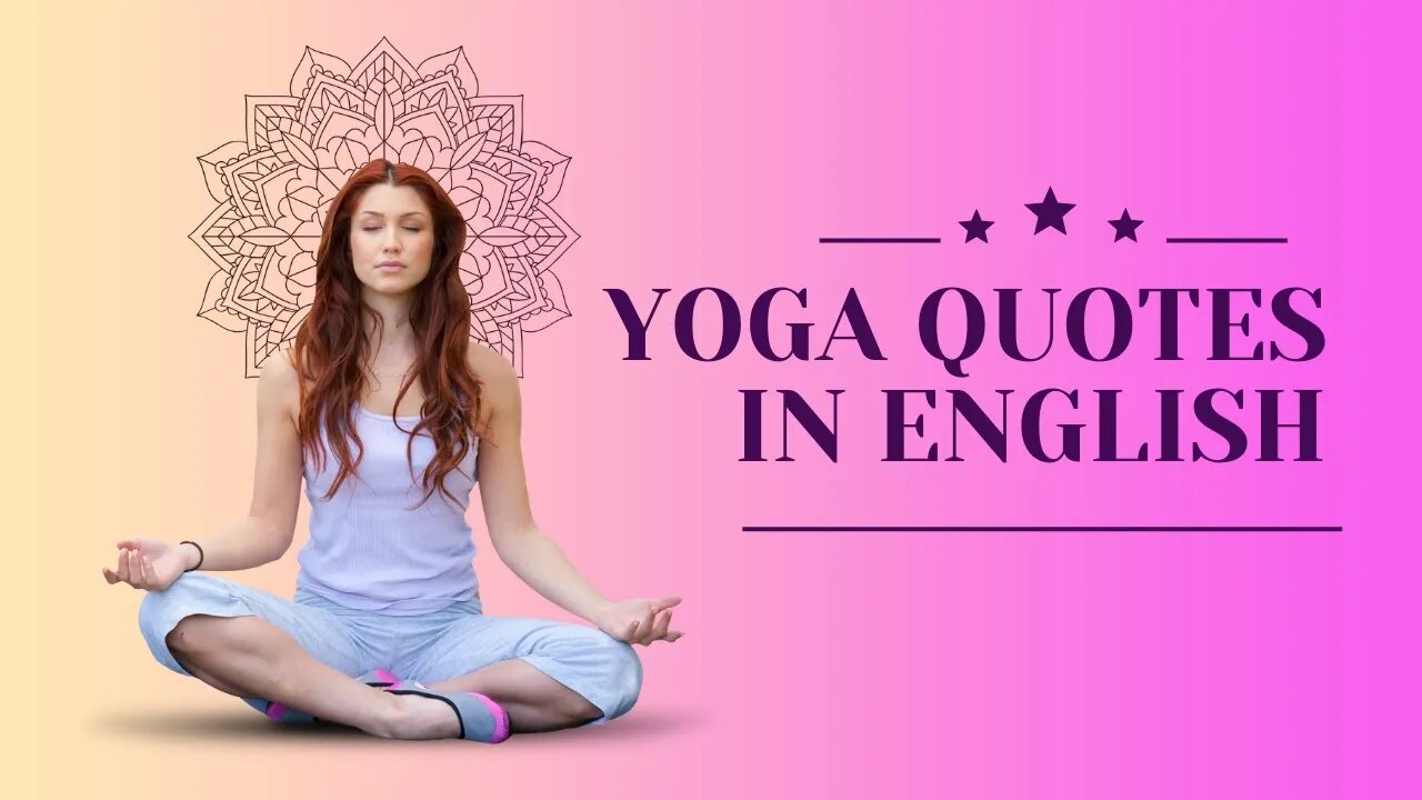 yoga quotes in english ; 10 yoga quotes that will make your life more awesome