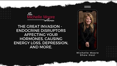 The Great Invasion: Endocrine Disruptors Affecting Your Hormones and More. Jan 5, 2023