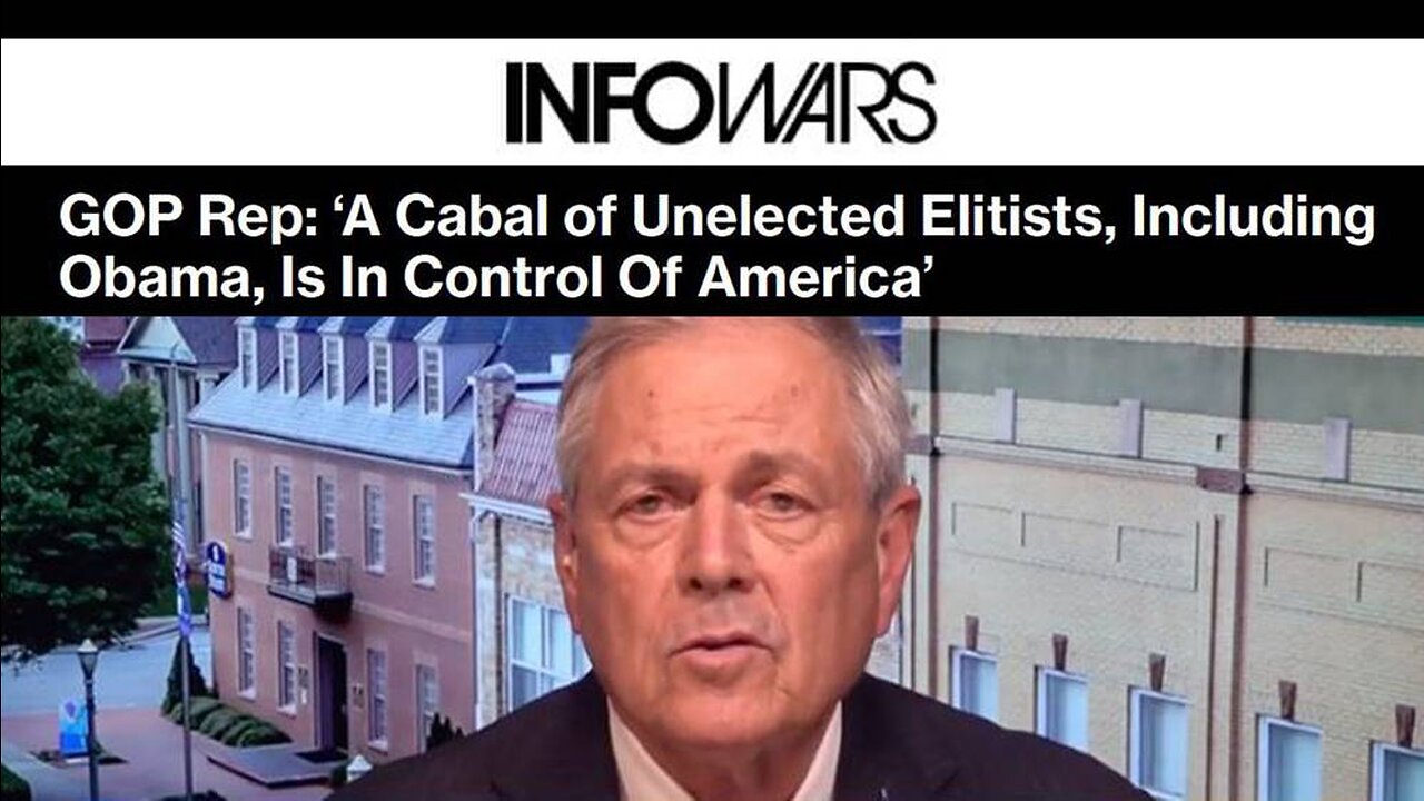 Alex Jones: Congressman Warns Unelected Elitists Including Obama Running the Country - 10/27/22