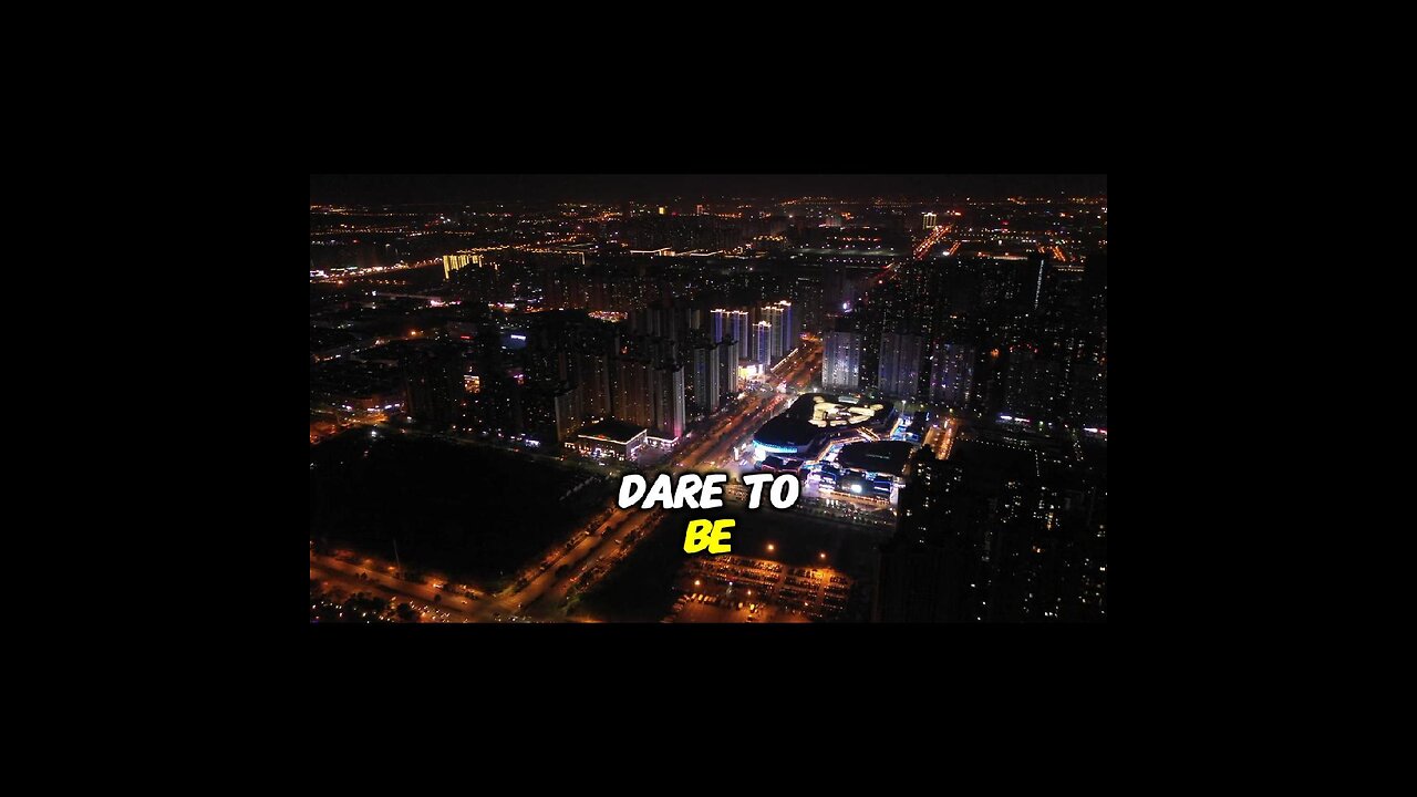 Dare To Be