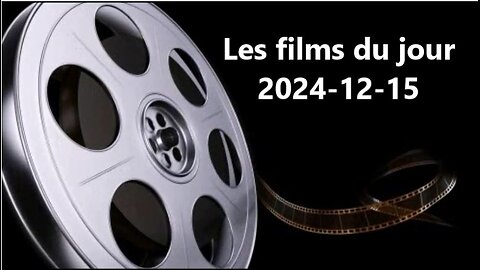 Les films du jour = 2024-12-15