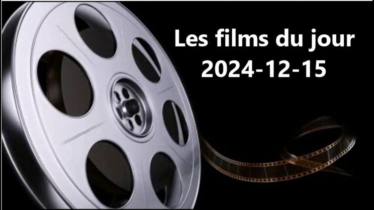 Les films du jour = 2024-12-15