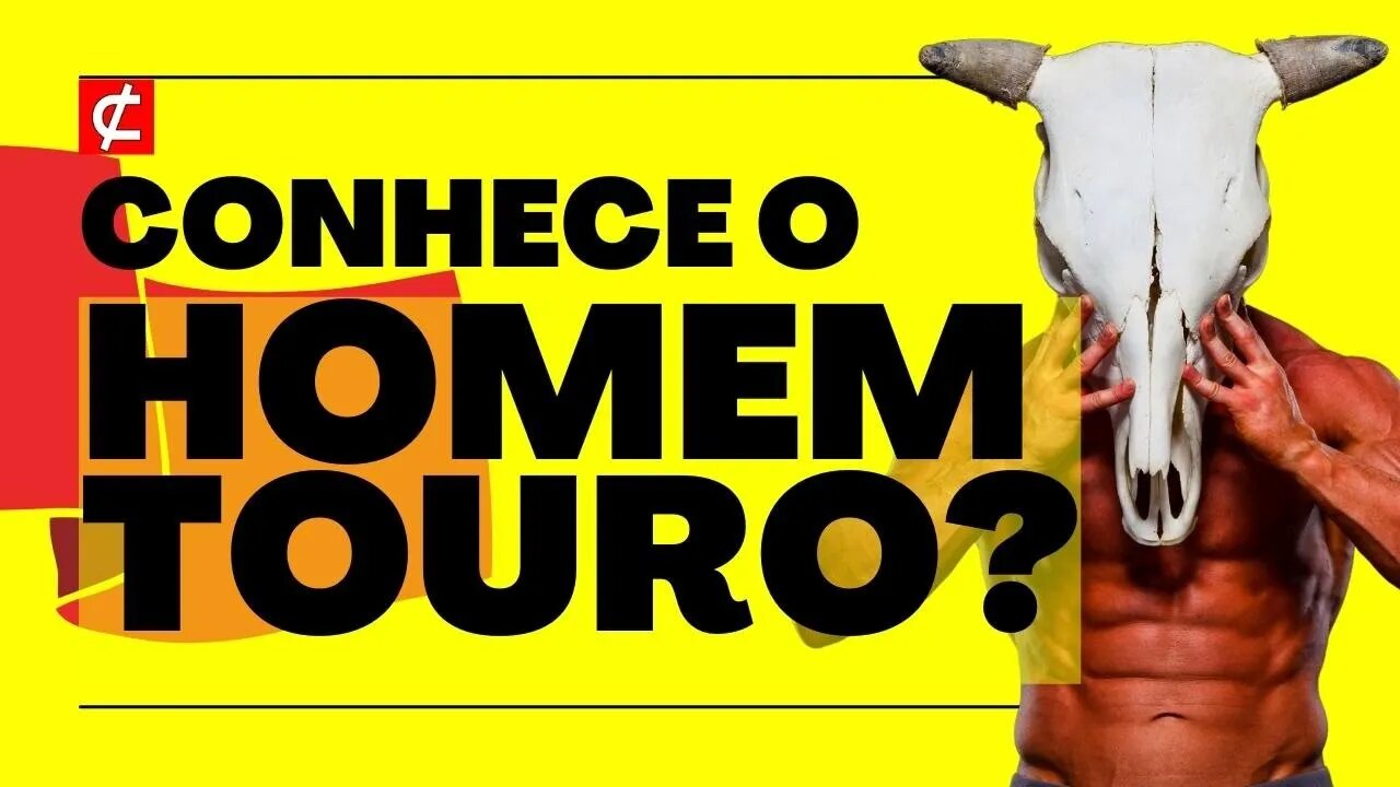 O destemido HOMEM-TOURO e a traição da mulher