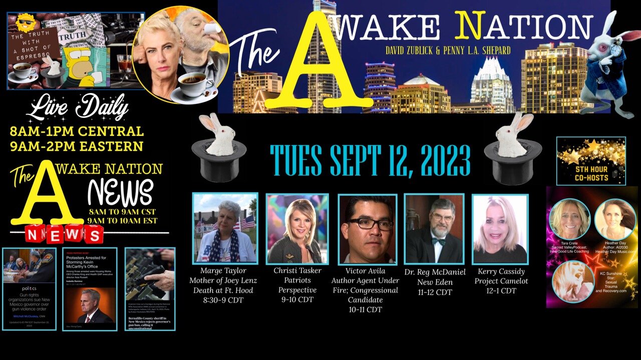 The Awake Nation 09.12.2023 Gold Star Mom Searches For Answers!